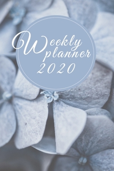 Weekly Planner 2020: 140 Pages | 6 x 9 | Calender, Organizer, Weekly Planner, Monthly Planner, Schedule, School Planner and Student Planner for 2020 | Year, Months, Weeks, Days