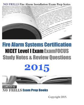 Paperback Fire Alarm Systems Certification NICET Level I Exam Review Questions and Answers 2015 Book