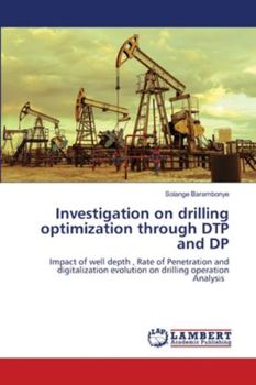 Paperback Investigation on drilling optimization through DTP and DP Book