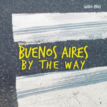 Paperback Buenos Aires by the Way Book