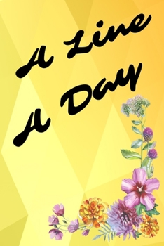 A Line A Day: 6x9 Journal To Write Down Your Thoughtful Memories One Line At A Time (2 Year)