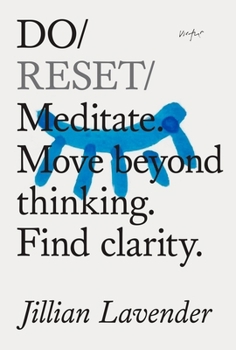 Paperback Do Reset: Meditate. Move Beyond Thinking. Find Clarity. Book