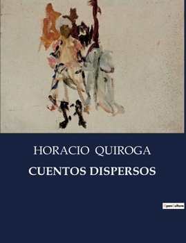 Paperback Cuentos Dispersos [Spanish] Book
