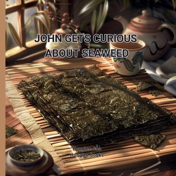 Paperback John Gets Curious about Seaweed Book