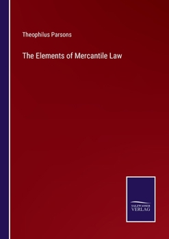 Paperback The Elements of Mercantile Law Book