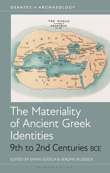 Paperback The Materiality of Ancient Greek Identities, 9th to 2nd Centuries Bce Book