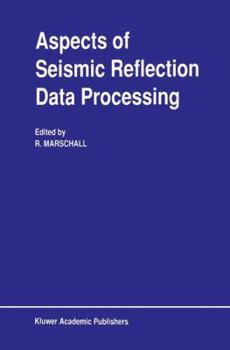 Hardcover Aspects of Seismic Reflection Data Processing Book