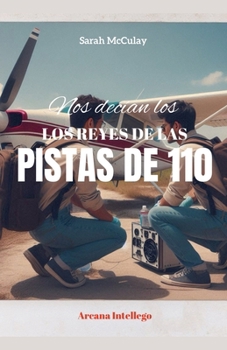 Paperback Nos decían los Reyes de las Pistas de 110 [Spanish] Book