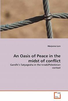 Paperback An Oasis of Peace in the midst of conflict Book