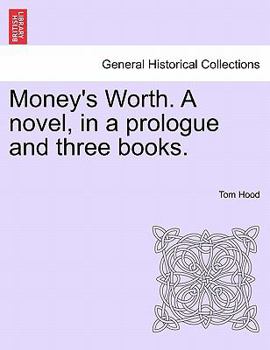 Paperback Money's Worth. a Novel, in a Prologue and Three Books. Vol. III. Book