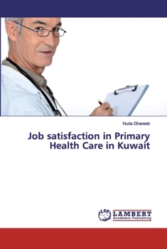 Paperback Job satisfaction in Primary Health Care in Kuwait Book