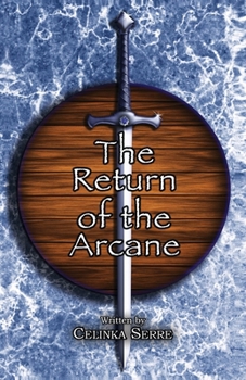 Paperback The Return of the Arcane: A Modern Arthurian Urban Fantasy Romantasy Book