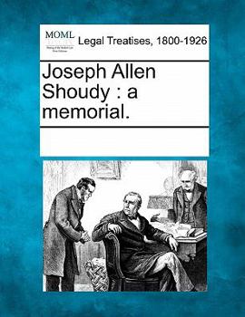 Paperback Joseph Allen Shoudy: A Memorial. Book