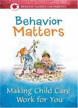 Paperback Behavior Matters: Making Child Care Work for You Book