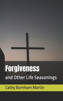 Paperback Forgiveness: and Other Life Seasonings Book