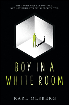 Boy in a White Room - Book #1 of the Boy in a White Room