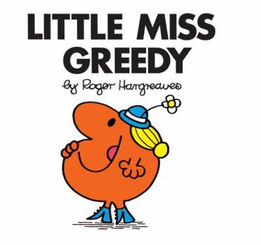 Little Miss Greedy - Book #13 of the Little Miss Books