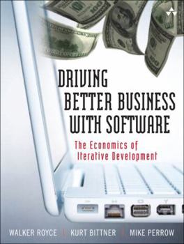 Hardcover The Economics of Iterative Software Development: Steering Toward Better Business Results Book
