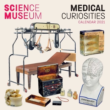 Calendar Science Museum - Medical Curiosities Wall Calendar 2021 (Art Calendar) Book