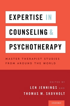 Hardcover Expertise in Counseling and Psychotherapy: Master Therapist Studies from Around the World Book