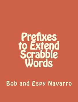 Paperback Prefixes to Extend Scrabble Words Book