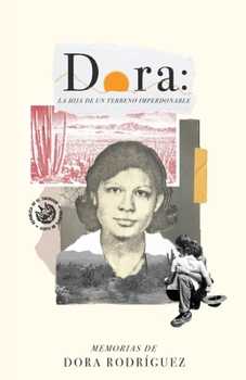Dora : La Hija de un Terreno Imperdonable