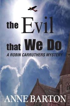 Paperback The Evil That We Do Book