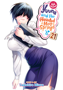 ゆらぎ荘の幽奈さん 21 - Book #21 of the ゆらぎ荘の幽奈さん / Yuragi-sou no Yuuna-san