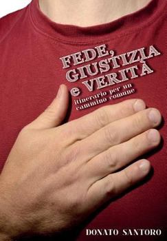 Paperback Fede, giustizia e verità [Italian] Book