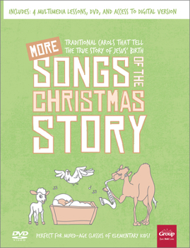 Paperback More Songs of the Christmas Story: Traditional Carols That Tell the True Story of Jesus' Birth Book