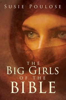 Paperback The Big Girls of the Bible Book