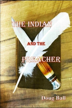 Paperback The Indian and the Preacher Book