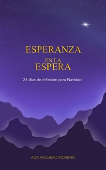 Paperback Esperanza en la espera: 25 días de reflexión para Navidad [Spanish] Book