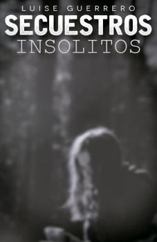 Paperback secuestros insolitos (Spanish Edition) [Spanish] Book