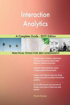 Paperback Interaction Analytics A Complete Guide - 2019 Edition Book