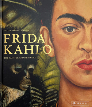 Hardcover Frida Kahlo: The Painter and Her Work Book