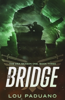 Paperback The Bridge: The DSA Season One, Book Three Book