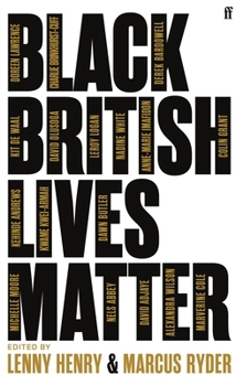 Hardcover Black British Lives Matter: A Clarion Call for Equality Book