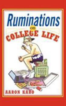 Paperback Ruminations on College Life Book