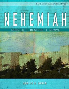 Paperback Nehemiah: Rebuild, Restore, Revive Book