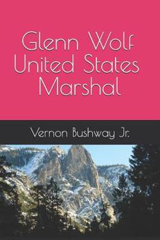 Paperback Glenn Wolf United States Marshall Book