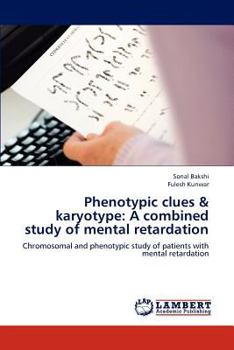 Paperback Phenotypic clues & karyotype: A combined study of mental retardation Book