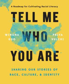Hardcover Tell Me Who You Are: Sharing Our Stories of Race, Culture, & Identity Book
