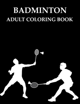 Paperback Badminton Adult Coloring Book