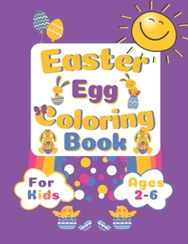 Paperback Easter Egg Coloring Book for kids ages 2-6: A Fun Activity Book for Children, Preschoolers, Kids (boys & girls) Book