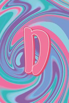 D: Letter D Monogram Initials Pastel Tie Dye Notebook & Journal