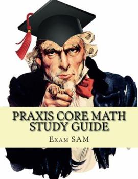 Paperback Praxis Core Math Study Guide: Praxis Core Math Study Guide: with Mathematics Workbook and Practice Tests Academic Skills for Educators (5732) Book