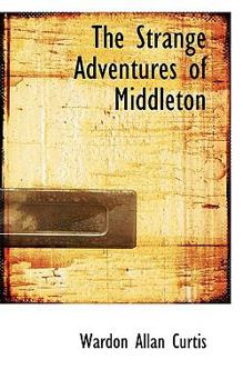 Paperback The Strange Adventures of Middleton Book