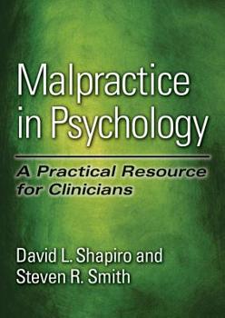 Hardcover Malpractice in Psychology: A Practical Resource for Clinicians Book