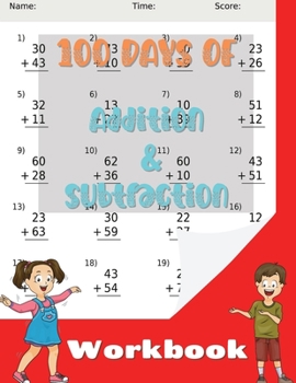 Paperback 100 Days of Addition and Subtraction Workbook: Practice Exercises for Kids Age 5-8 Book